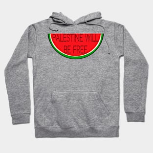 Palestine  Will Be Free- Watermelon - Front Hoodie